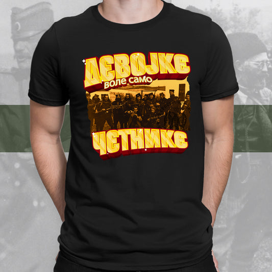 Девојке воле само четнике - мајица